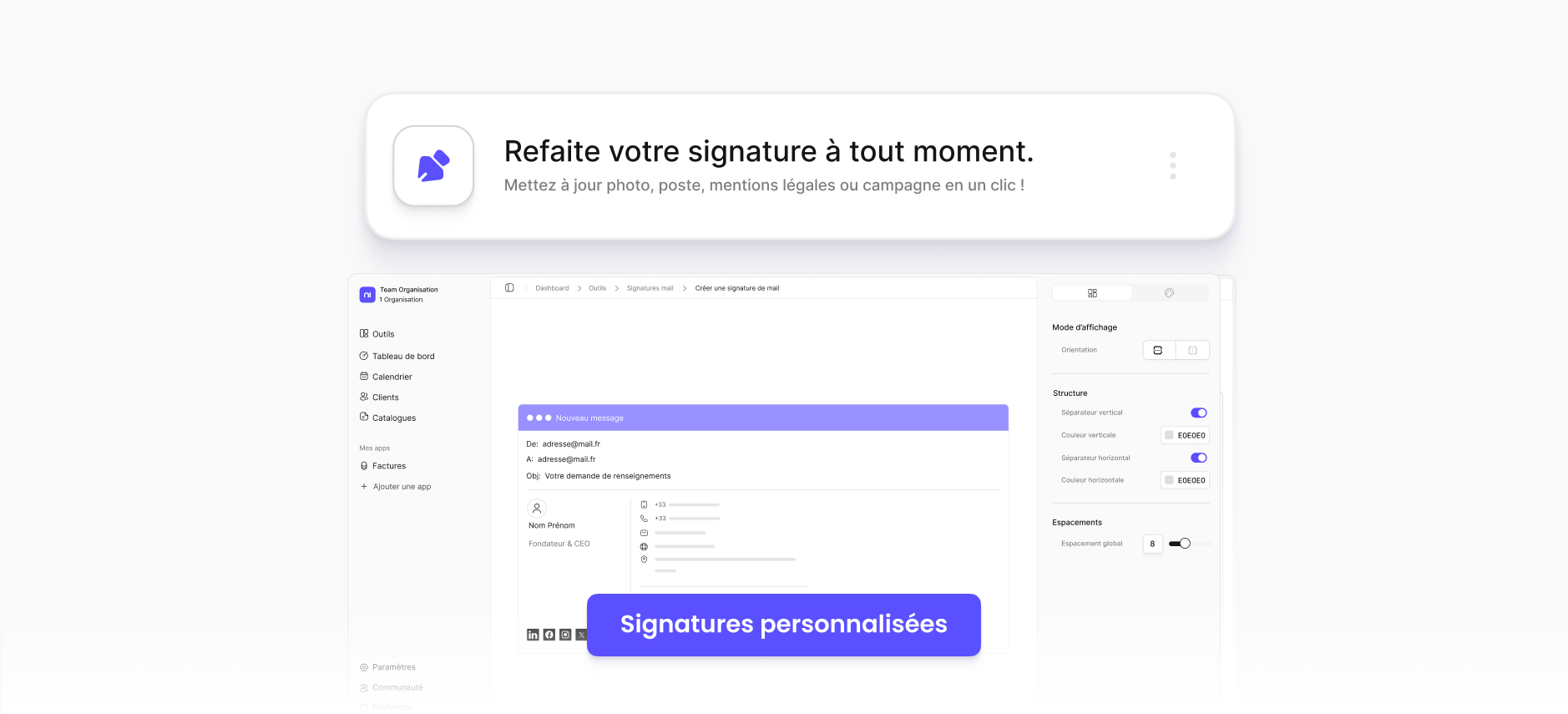 Refaite votre signature à tout moment